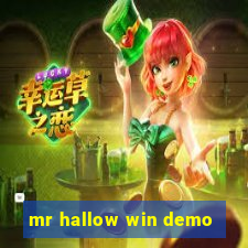 mr hallow win demo